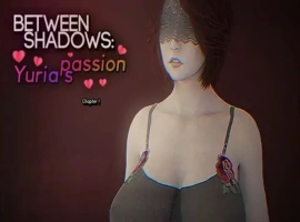 [欧美SLG/汉化] 阴影之间：尤利娅的激情 Between Shadows Yuria’s Passion Ch.3 PC+安卓汉化版 [3.2G]-振兴资源分享网